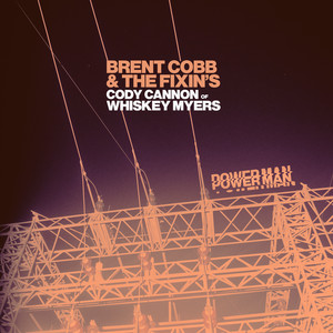 Power Man (feat. Cody Cannon & Whiskey Myers)