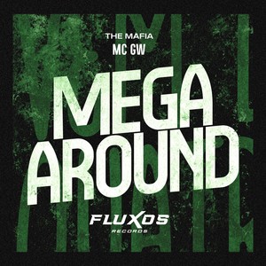 Mega Around (Explicit)