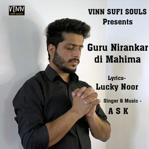 Guru Nirankar Di Mahima (feat. Lucky Noor & A S K)