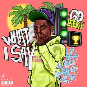 What i say ? (Explicit)