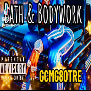 Bath & Bodywork (Explicit)