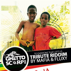 Tribute Riddim (By Mafia & Fluxy)