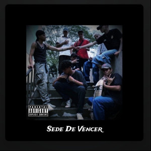 Sede De Vencer (Explicit)