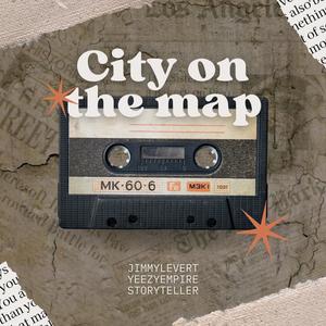 City on the map freestyle (feat. Jimmylevert & Storyteller) (Explicit)