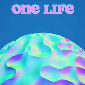 One Life (feat. WLFTOWN) (Explicit)