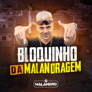 Bloquinho da Malandragem (Explicit)