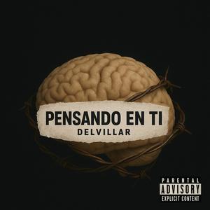 Pensando En Ti (Explicit)