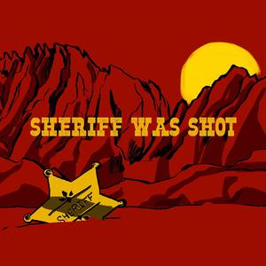 Sheriff was shot (feat. RubDeGamboa) (Explicit)