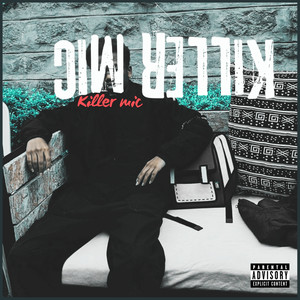 KILLER MIC (Explicit)