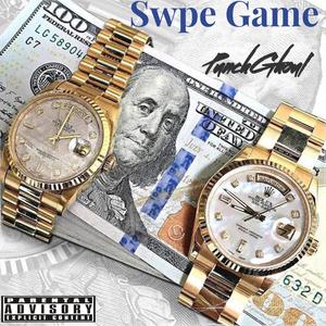 Swpe Game (feat. PunchGhoul)