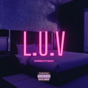 L.U.V (feat. Okley)