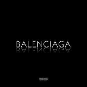 BALENCIAGA (Explicit)