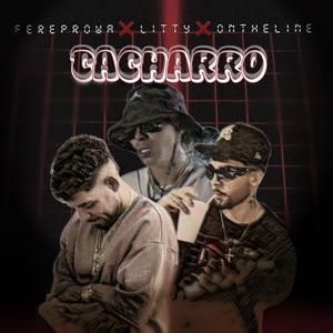 Cacharro (feat. Fere Prowa)