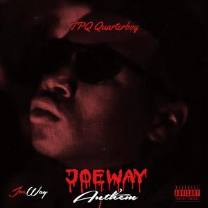 JoeWay Anthem (Explicit)