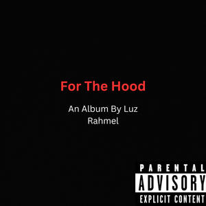 For The Hood (Explicit)