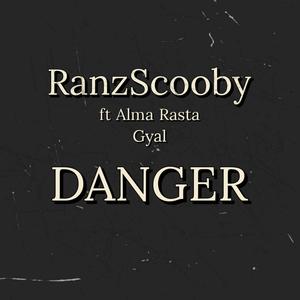 Danger (feat. ALMA Rasta Gyal) (Explicit)