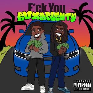 F*ckYouBuxaplenty! (Explicit)