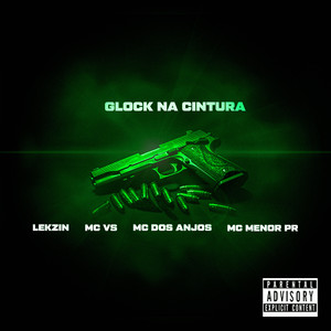 Glock Na Cintura (Explicit)