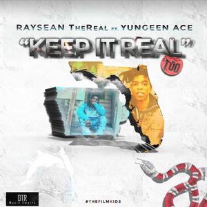 Keep it real (feat. Yungeen Ace) (Explicit)