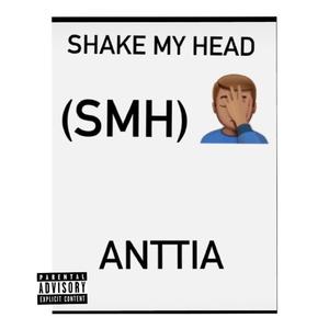 Shake My Head (SMH) [Explicit]