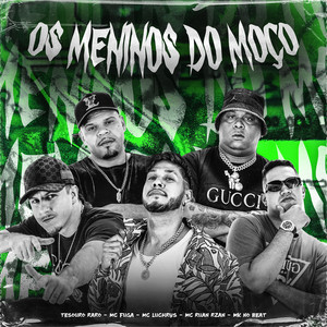 Os Meninos do Moço (Explicit)