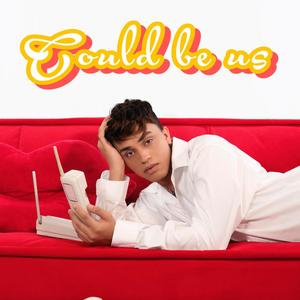 Could Be Us (Explicit)