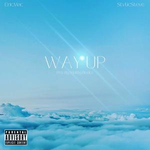 WAY UP (feat. Eric Mac & Matty Beats) [Explicit]