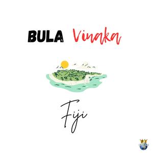 Bula Vinaka Fiji (Radio Edit|Explicit)