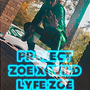 Project Zoe (Explicit)