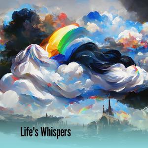 Life's Whispers