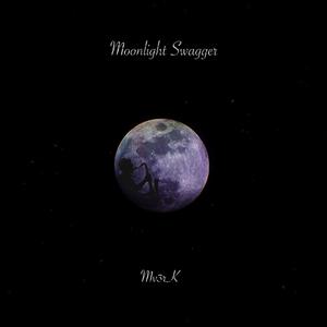 Moonlight Swagger (Explicit)