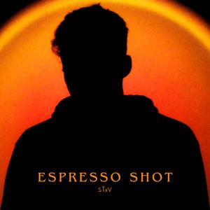 ESPRESSO SHOT (Explicit)