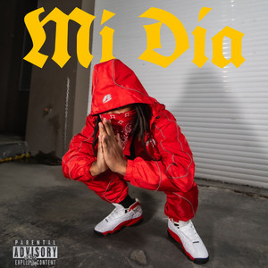 Mi Dia (Spanish Version|Explicit)