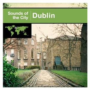 Sounds Of The City - Dublin