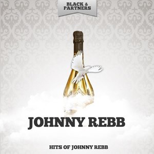 Hits of Johnny Rebb