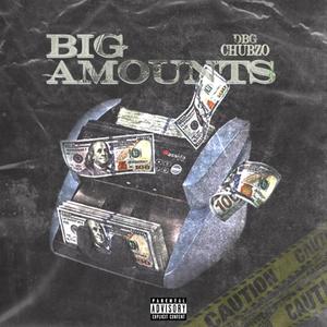 Big Amounts (Explicit)