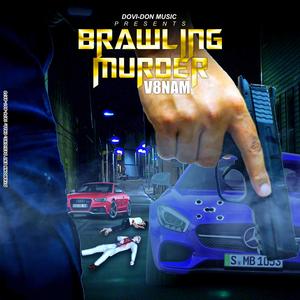 Brawling Murder