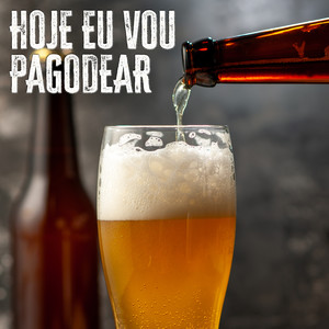 Hoje eu vou pagodear