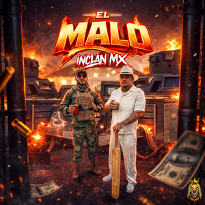 El Malo (Explicit)