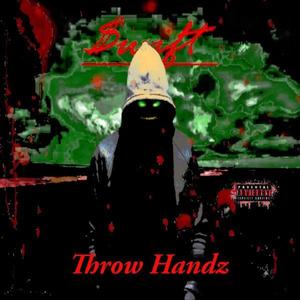 Throw Hands (Explicit)