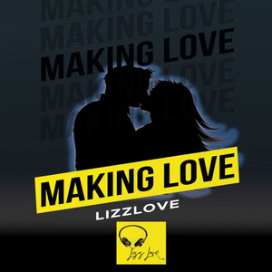 Making Love (Explicit)