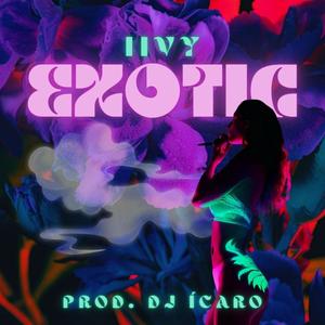 Exotic (feat. Dj Ícaro) [Explicit]