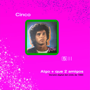 Algo Más Que Dos Amigos (Versión Original 1984)