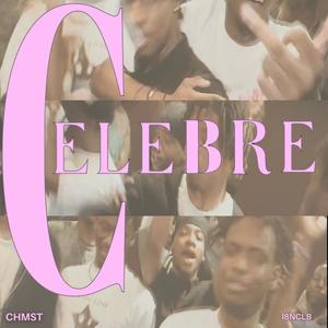 Célèbre (Explicit)