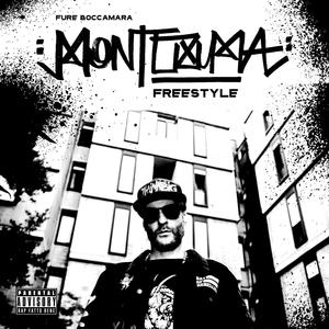 Montezuma Freestyle (Explicit)