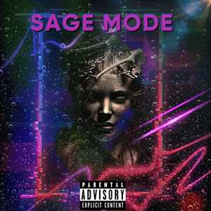 Sage Mode (Extended Version) [Explicit]