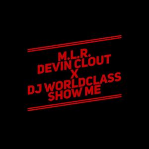 Show Me(feat. Kevin Hues) (Explicit)