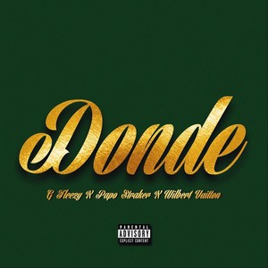 Donde (feat. Wilbert Vuitton & Papo Straker) (Explicit)