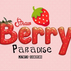 Strawberry Paradise (Explicit)