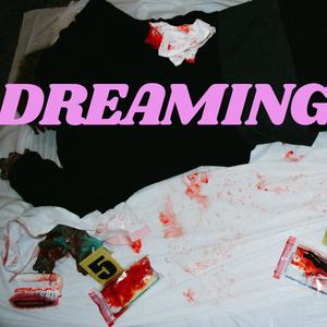 Dreaming(feat. Seventh Angelo)